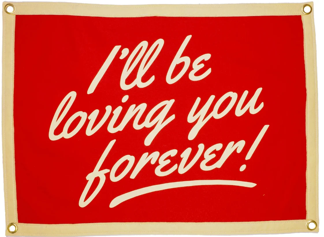 I'll Be Loving You Camp Flag - Image 5
