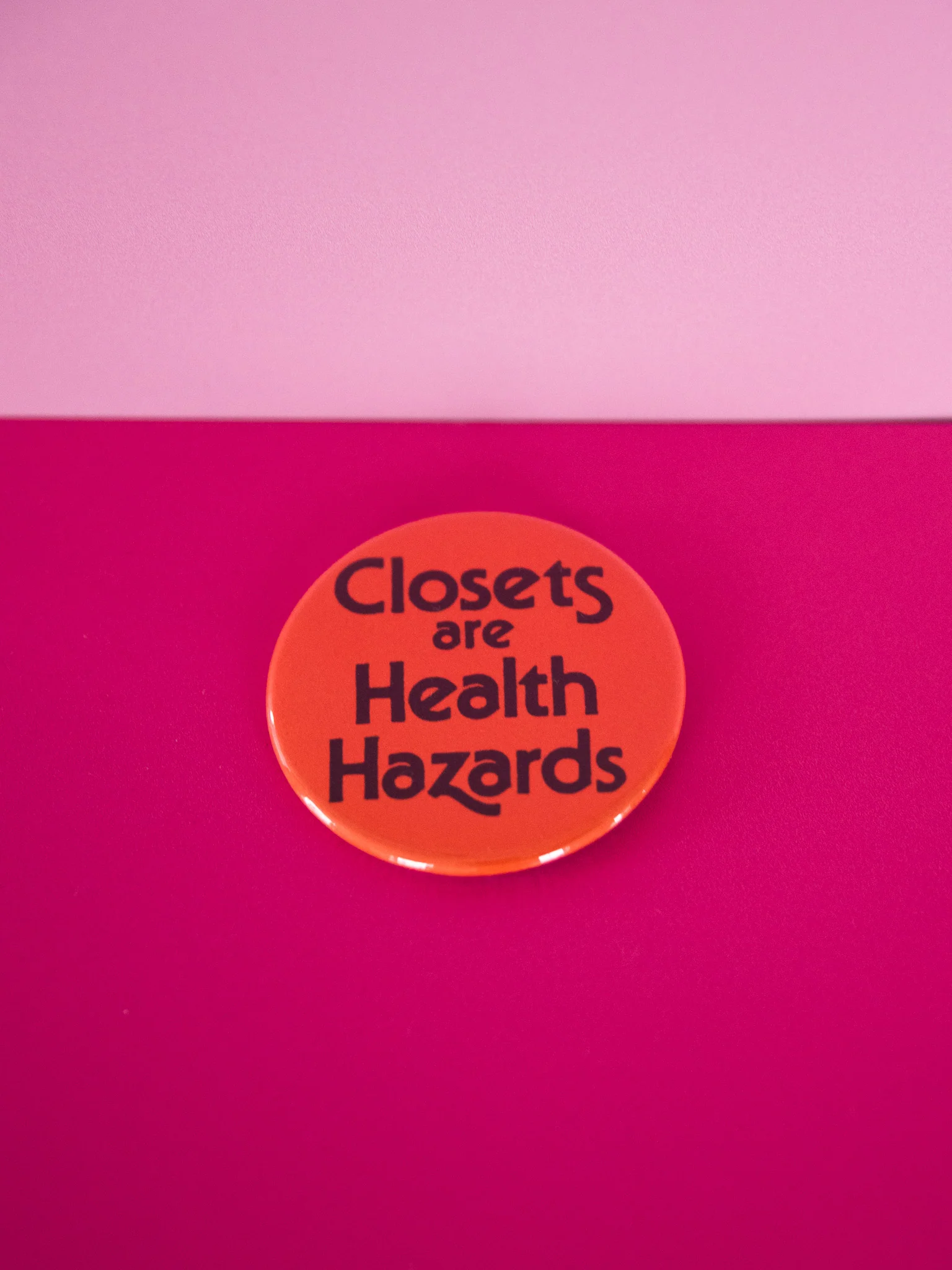 Closets Are Health Hazards Button - Image 3