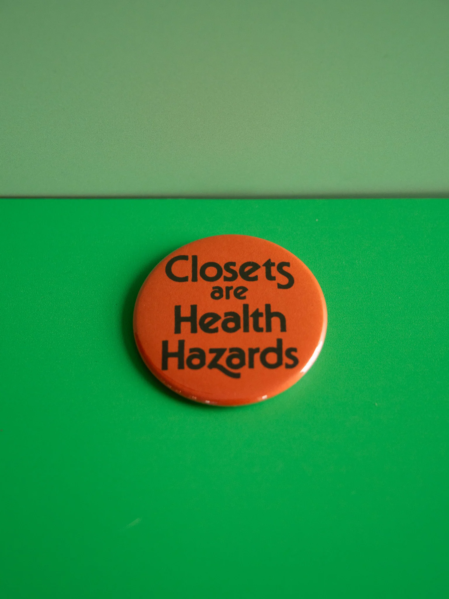 Closets Are Health Hazards Button - Image 4