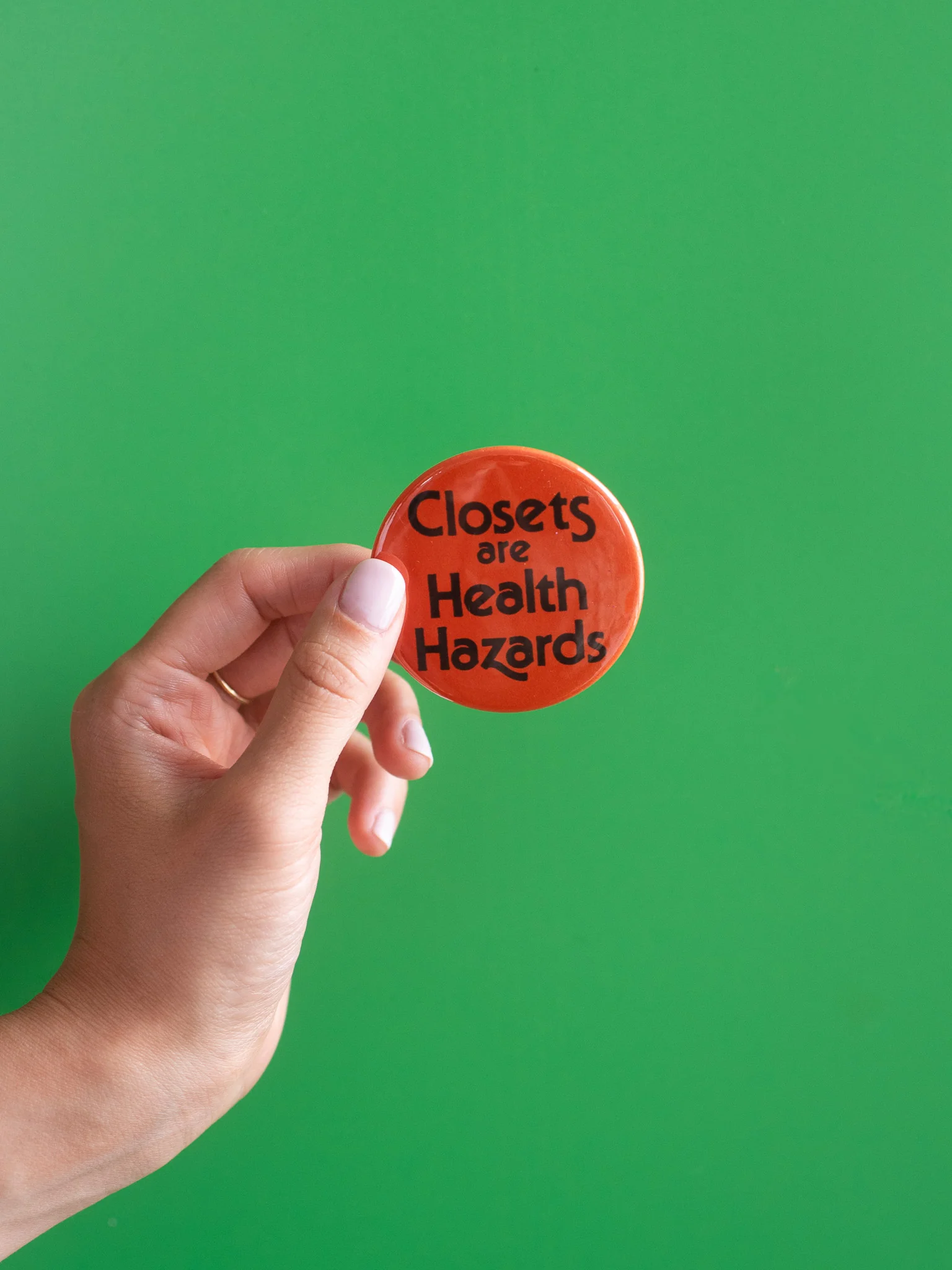 Closets Are Health Hazards Button - Image 6